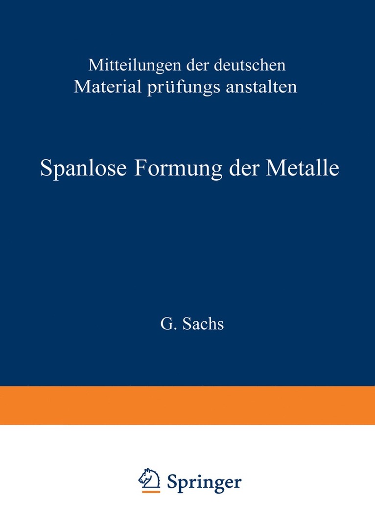 G. Sachs, W. Eisbein, W. Kuntze, W. Linicus, G. Sachs - Spanlose Formung der Metalle, Häftad