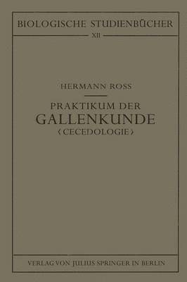 bokomslag Praktikum der Gallenkunde &quot;Cecidologie&quot;