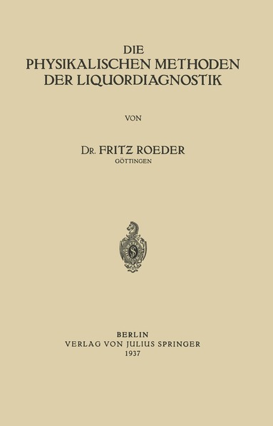 bokomslag Die Physikalischen Methoden der Liquordiagnostik