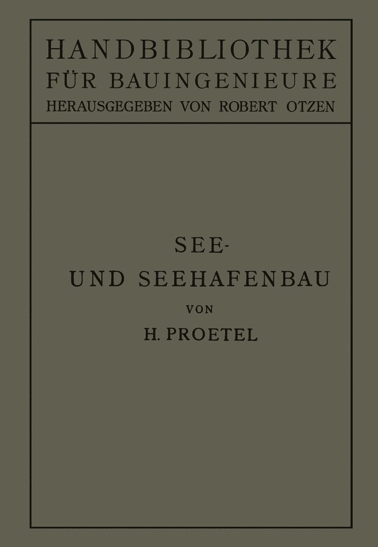 Hermann Proetel, Robert Otzen - See- und Seehafenbau, Häftad