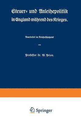 Steuer- und Anleihepolitik in England whrend des Krieges 1