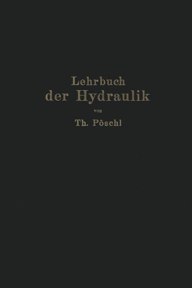 bokomslag Lehrbuch der Hydraulik fr Ingenieure und Physiker