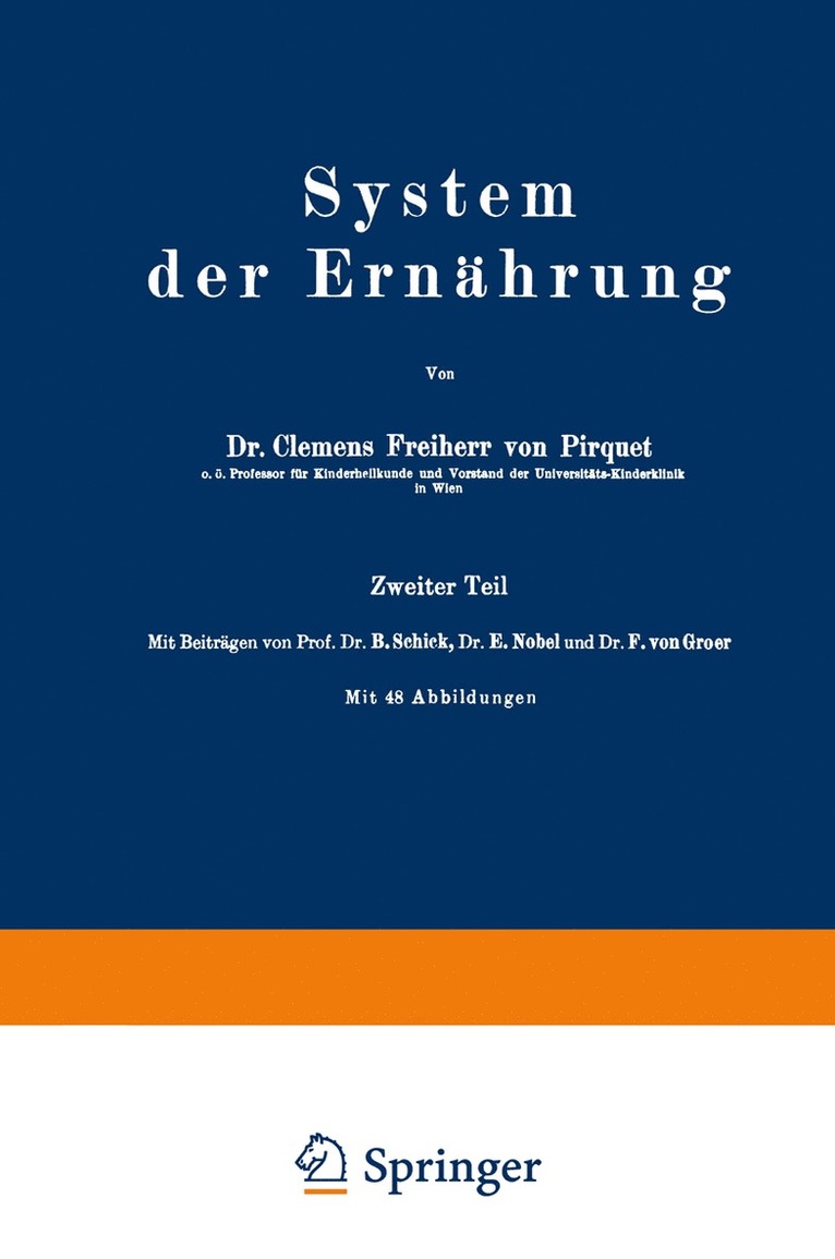 Clemens Pirquet, B. Schick, E. Nobel, F. von Groer - System der Ernährung, Häftad