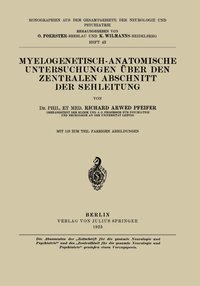 bokomslag Myelogenetisch-Anatomische Untersuchungen Über den Zentralen Abschnitt der Sehleitung
