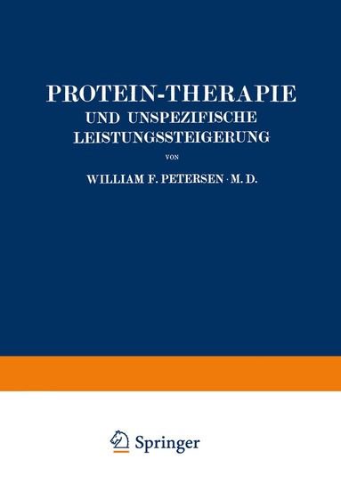 William Petersen, Louise Böhme, Wolfgang Weichardt - Protein-Therapie und Unspezifische Leistungssteigerung, Häftad