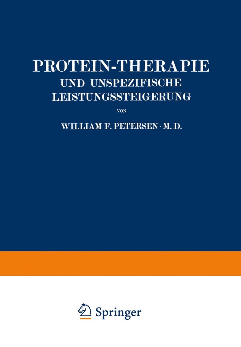 William Petersen, Louise Böhme, Wolfgang Weichardt - Protein-Therapie und Unspezifische Leistungssteigerung, Häftad
