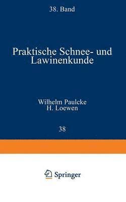 Praktische Schnee- und Lawinenkunde 1