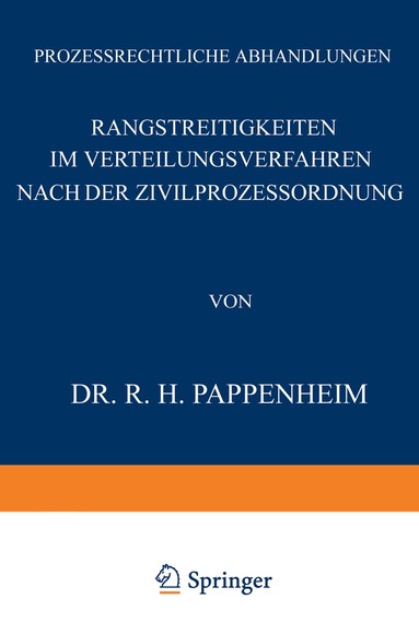 R.H. Pappenheim, J. Goldschmidt, James Goldschmidt, Heinrich Gerland, August Hegler, Eduard Kohlrausch, Johannes Nagler - Rangstreitigkeiten im Verteilungsverfahren nach der Zivilprozessordnung, Häftad