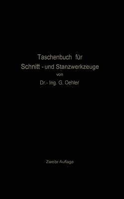 G. Oehler - Taschenbuch für Schnitt- und Stanzwerkzeuge, Häftad