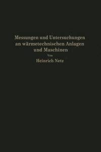 bokomslag Messungen und Untersuchungen an wrmetechnischen Anlagen und Maschinen