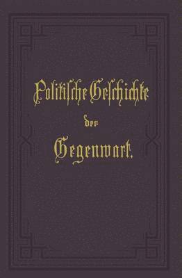 Politische Geschichte der Gegenwart 1