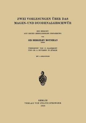 Berkeley Moynihan, P. Clairmont - Zwei Vorlesungen über das Magen- und Duodenalgeschwür, Häftad
