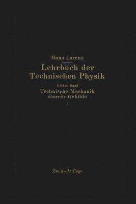 Hans Lorenz, Hans Lorenz - Technische Mechanik starrer Gebilde, Häftad
