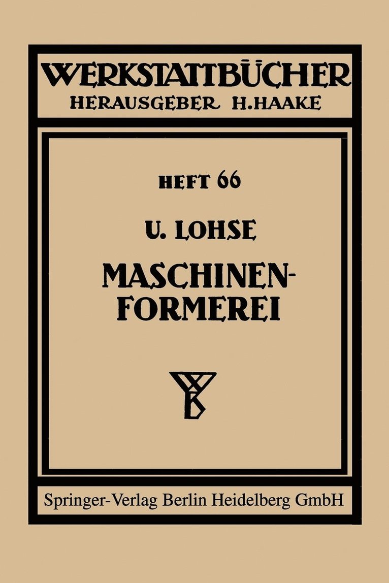 U. Lohse, H. Haake - Maschinenformerei, Häftad