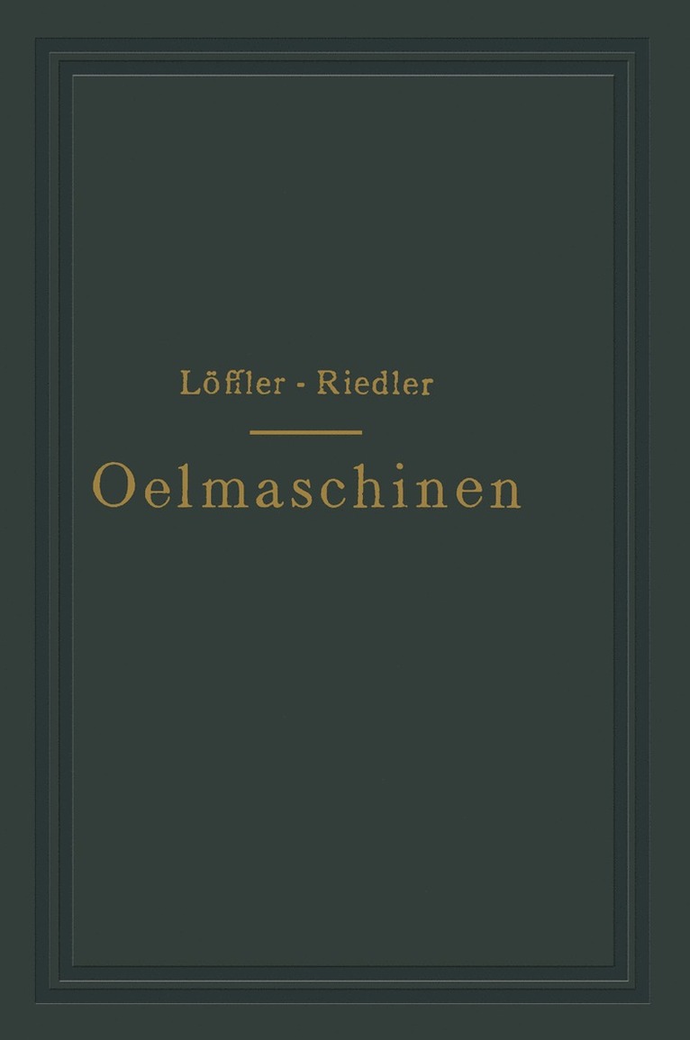 A. Löffler - Oelmaschinen, Häftad