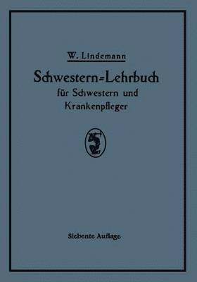 Schwestern-Lehrbuch fr Schwestern und Krankenpfleger 1