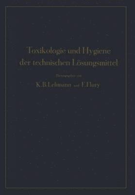 bokomslag Toxikologie und Hygiene der technischen Lösungsmittel