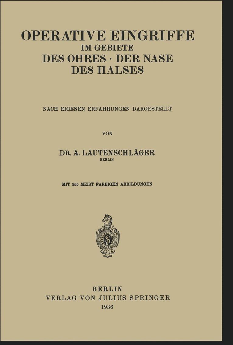 A. Lautenschläger, A. Lautenschlager - Operative Eingriffe im Gebiete des Ohres · der Nase · des Halses, Häftad