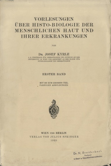 Josef Kyrle - Vorlesungen Über Histo-Biologie der Menschlichen Haut und Ihrer Erkrankungen, Häftad
