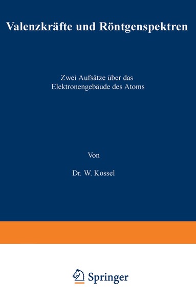 W. Kossel - Valenzkräfte und Röntgenspektren, Häftad