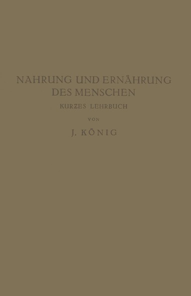 J. König - Nahrung und Ernährung des Menschen, Häftad