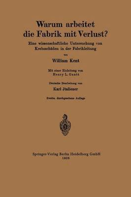 William Kent, Henry L. Gantt, Karl Italiener - Warum arbeitet die Fabrik mit Verlust?, Häftad