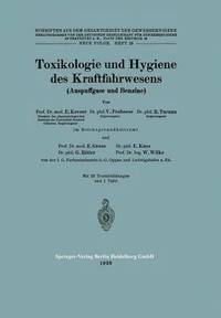 bokomslag Toxikologie und Hygiene des Kraftfahrwesens (Auspuffgase und Benzine)