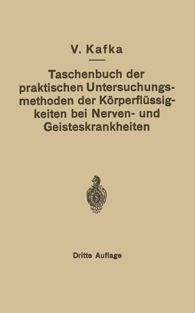 V. Kafka - Taschenbuch der praktischen Untersuchungsmethoden der Körperflüssigkeiten bei Nerven- und Geisteskrankheiten, Häftad