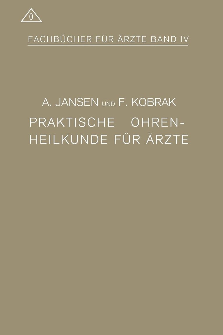 A. Jansen, F. Kobrak - Praktische Ohrenheilkunde für Ärzte, Häftad