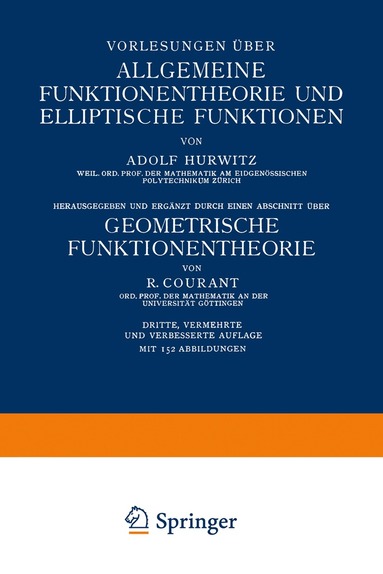 Adolf Hurwitz, R. Courant - Vorlesungen über Allgemeine Funktionentheorie und Elliptische Funktionen, Häftad