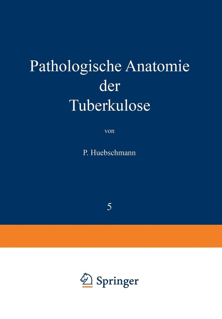 Pathologische Anatomie der Tuberkulose 1