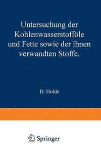 bokomslag Untersuchung der Kohlenwasserstoffle und Fette sowie der ihnen verwandten Stoffe