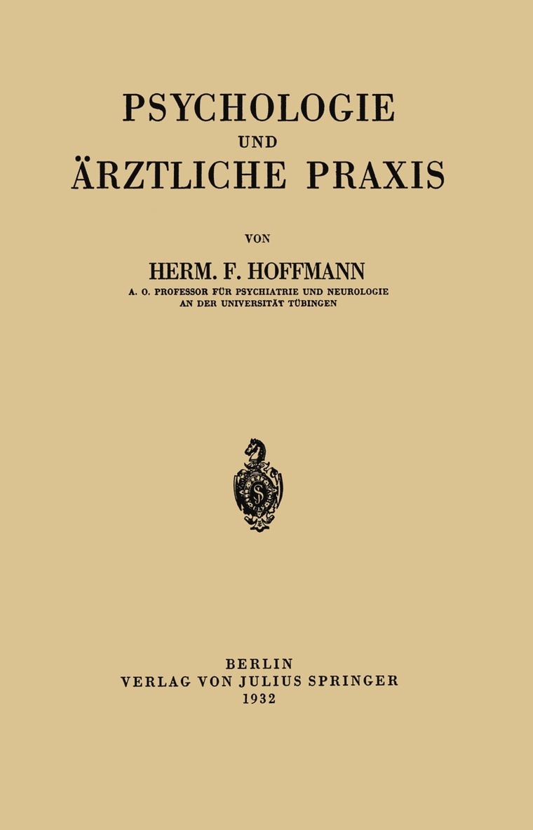 Herm. F. Hoffmann, Herm F. Hoffmann, Herm F. Hoffmann - Psychologie und Ärztliche Praxis, Häftad