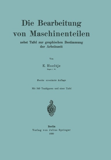bokomslag Die Bearbeitung von Maschinenteilen