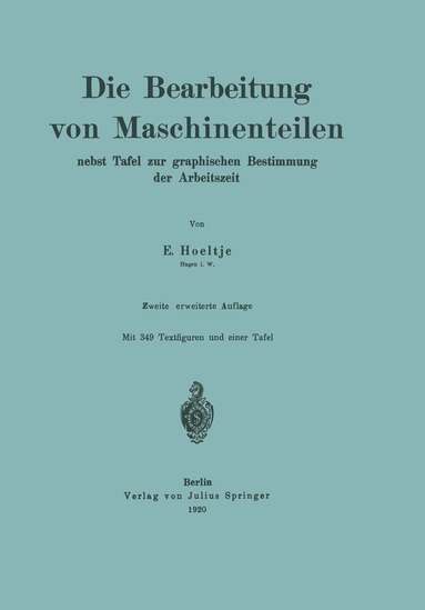 bokomslag Die Bearbeitung von Maschinenteilen