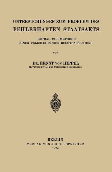 Ernst von Hippel - Untersuchungen zum Problem des Fehlerhaften Staatsakts, Häftad