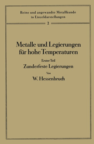 W. Hessenbruch, W. Köster - Metalle und Legierungen für hohe Temperaturen, Häftad