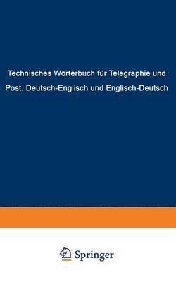 bokomslag Technisches Wrterbuch fr Telegraphie und Post