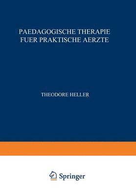bokomslag Paedagogische Therapie fuer Praktische Aerzte