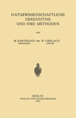 Naturwissenschaftliche Erkenntnis und Ihre Methoden 1