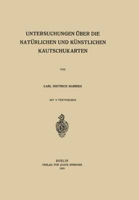 bokomslag Untersuchungen ber die Natrlichen und Knstlichen Kautschukarten