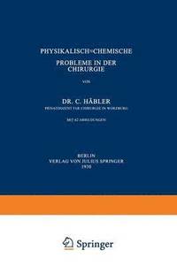 bokomslag Physikalisch-Chemische Probleme in der Chirurgie