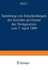 bokomslag Sammlung von Entscheidungen der Gerichte auf Grund des Weingesetzes vom 7. April 1909