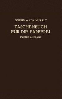 bokomslag Taschenbuch fur die Farberei mit Berucksichtigung der Druckerei