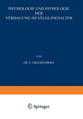 bokomslag Physiologie und Pathologie der Verdauung im Suglingsalter