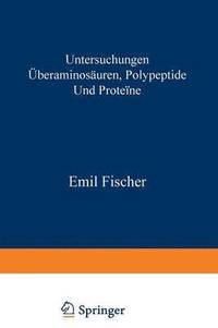 bokomslag Untersuchungen ber Aminosuren, Polypeptide und Protene (18991906)