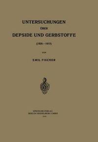 bokomslag Untersuchungen ber Depside und Gerbstoffe (19081919)
