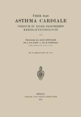 ber das Asthma Cardiale Versuch zu einer Peripheren Kreislaufpathologie 1