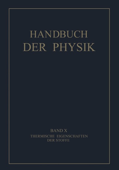 F. Drucker, E. Grüneisen, F. Körber, Ph. Kohnstamm, K. Scheel, E. Schrödinger, F. Simon, J.D. van der Waals, F. Henning, H. Geiger, Karl Scheel - Thermische Eigenschaften der Stoffe, Häftad