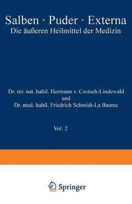 Hermann v. Czetsch-Lindenwald, Friedrich Schmidt-La Baume, R. Jäger, Hermann V. Czetsch-Lindenwald - Salben · Puder · Externa, Häftad